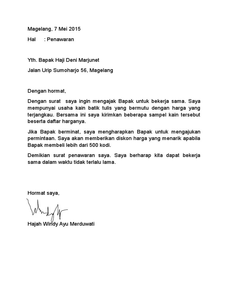 contoh kegiatan negosiasi yang sederhana dan dilakukan secara sederhana adalah meminta uang pada orang tua, memutuskan hidangan yang disajikan, mengatur jadwal kegiatan, hingga negosiasi yang kompleks seperti kerja sama pada perusahaan, negosiasi terkait bisnis, hukum, dan politik. Contoh Surat Negosiasi