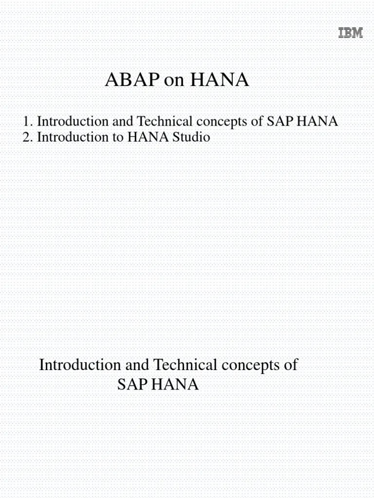 Abap On Hana: 1. Introduction And Technical Concepts Of SAP HANA 2 ...