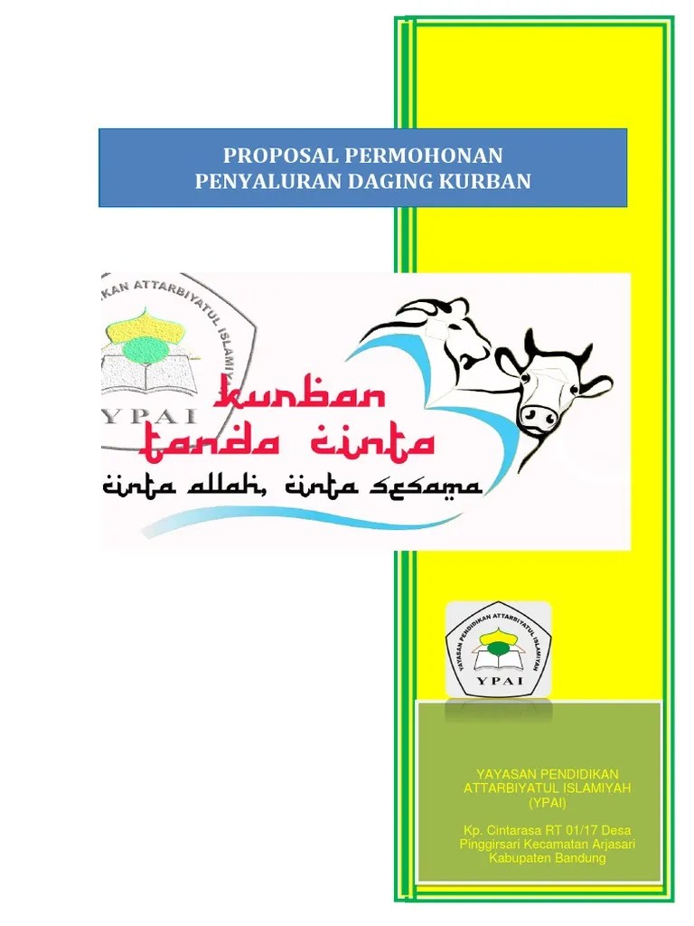 Dengan hormat, puji syukur kami panjatkan kehadirat allah swt yang telah melimpahkan nikmat dan karunianya kepada kita semua. Proposal Penyaluran Daging Qurban