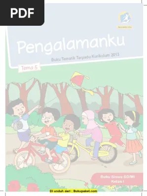 Download soal dan kunci jawaban kelas 2 semester 1 tema 1. Kelas 1 Tema 5 Pegangan Siswa