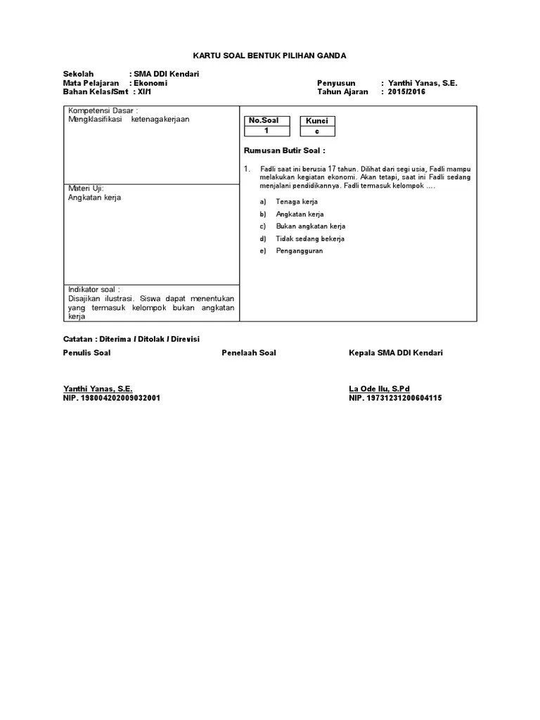 Contoh kisi kisi kartu soal uraian dan pilihan ganda pembuatan soal hots k13 contoh soal hots kelas 4 sdmi kurikulum 2013 k13 muatan pelajaran. Kartu Soal Pilihan Ganda Ekonomi Sma