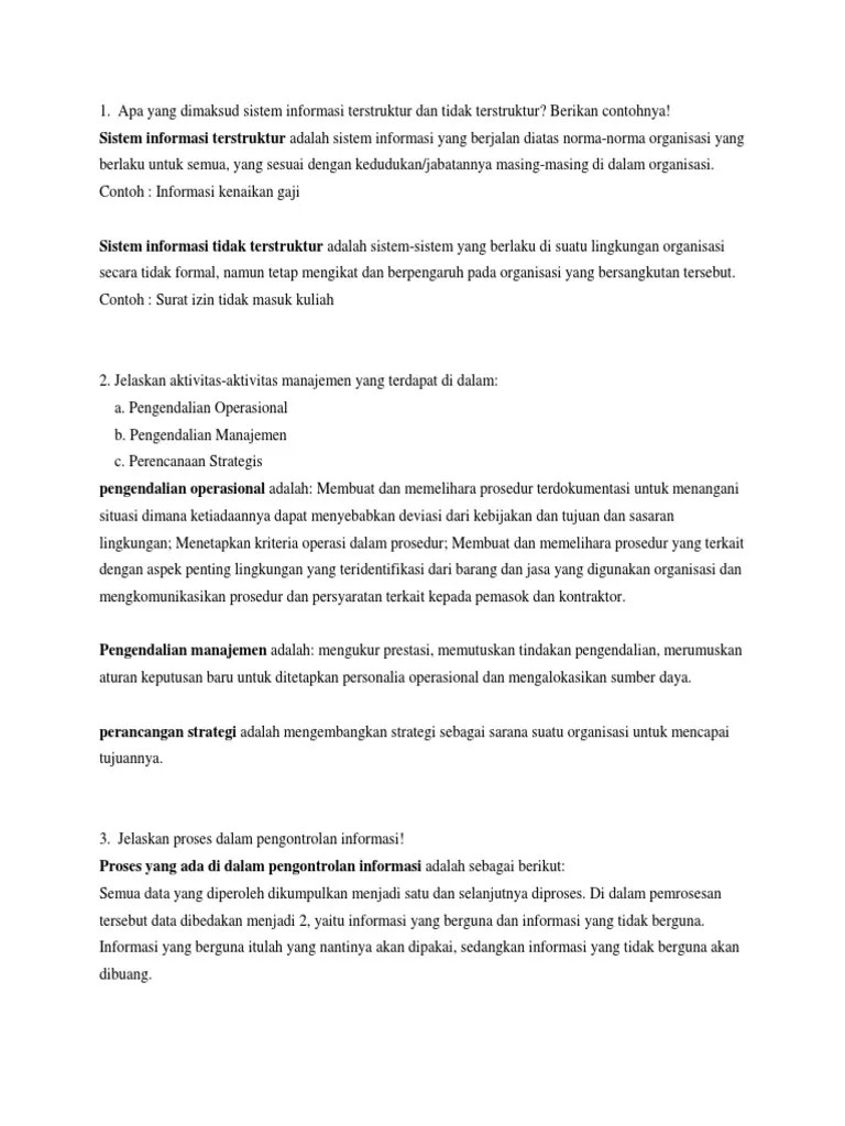 Karena beberapa hal tersebutlah information system sangat penting bagi sebuah organisasi atau bisnis. Apa Yang Dimaksud Sistem Informasi Terstruktur Dan Tidak Terstruktur Pdf