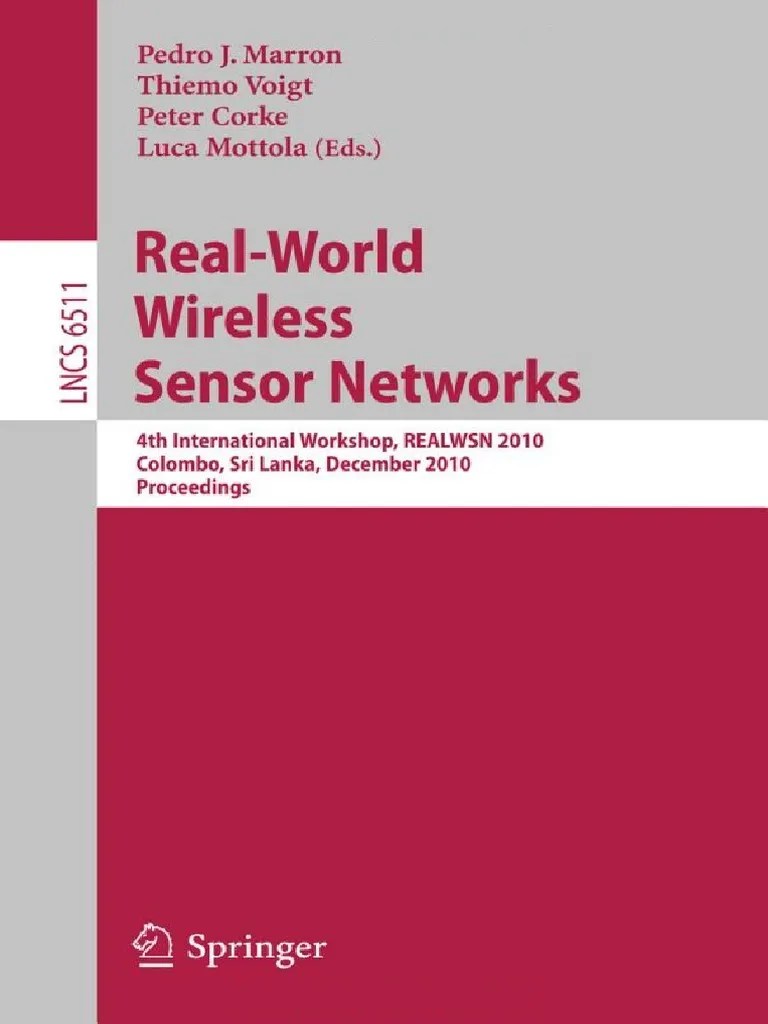 Real World Wireless Sensor Networks 2011 Wireless Sensor