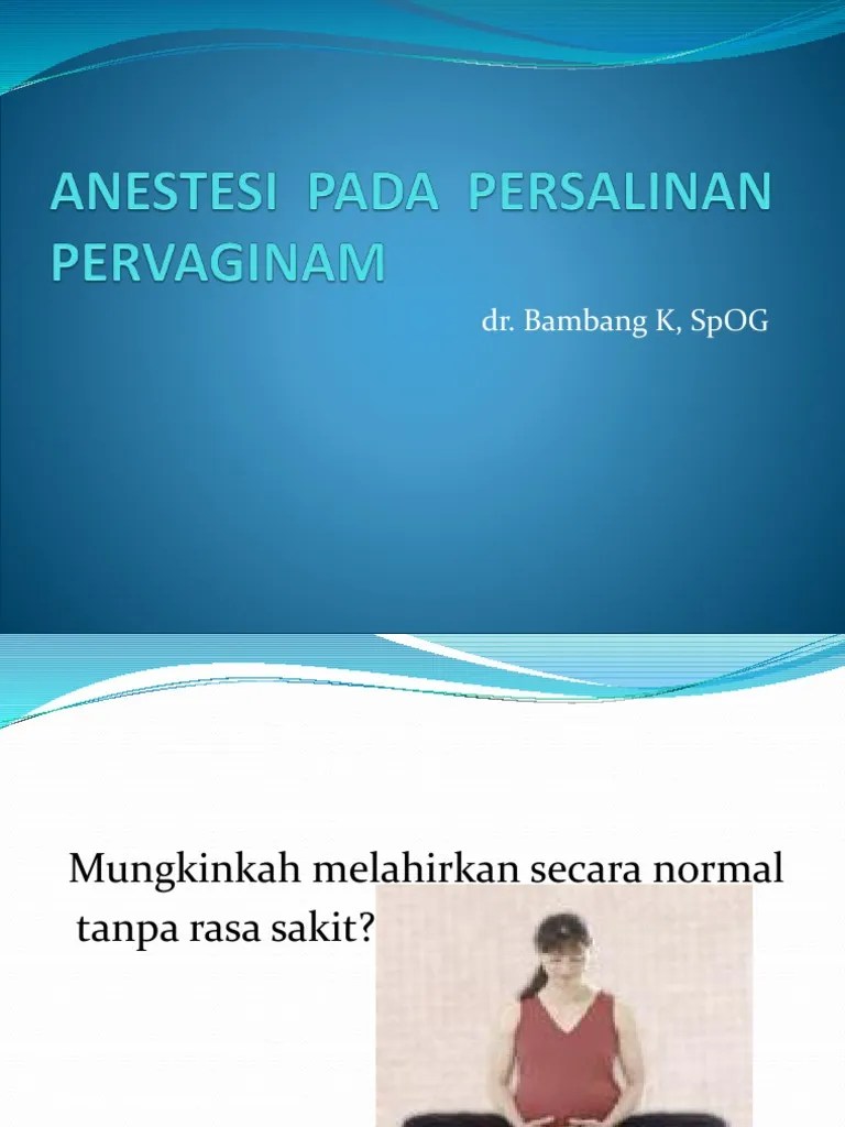 Anestesi Pada Persalinan Pervaginam | PDF