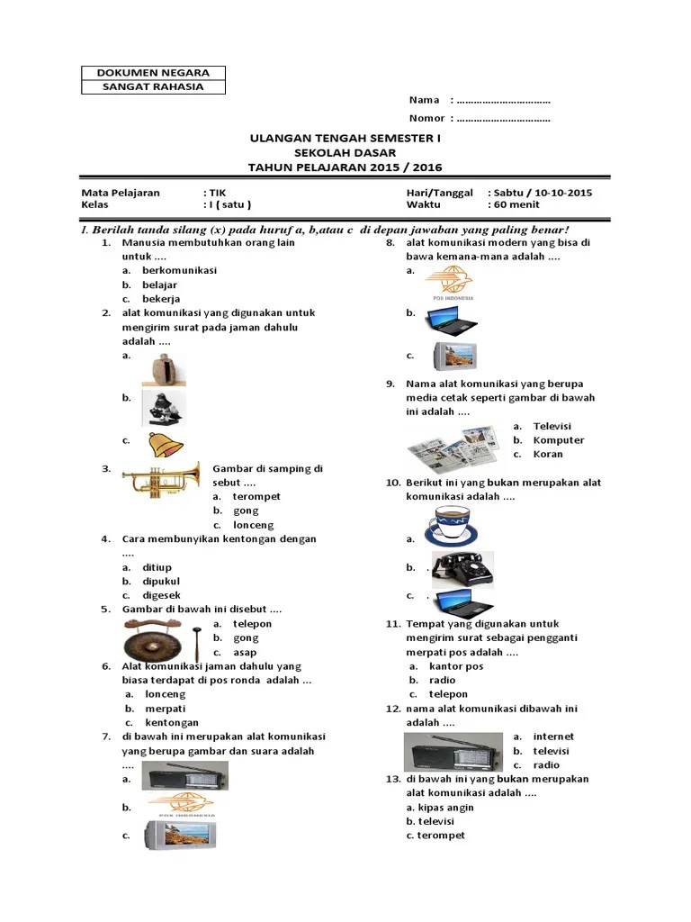 Untuk menggeser lembar kerja keatas dan kebawah serta kesamping kanan dan kiri menggunakan. Soal Uts Tik Kelas 1 2015 2016 Pdf
