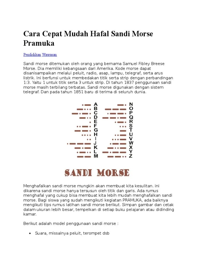 Berikut merupakan cara mudah menghafal sandi morse:. Cara Cepat Mudah Hafal Sandi Morse Pramuka Pdf