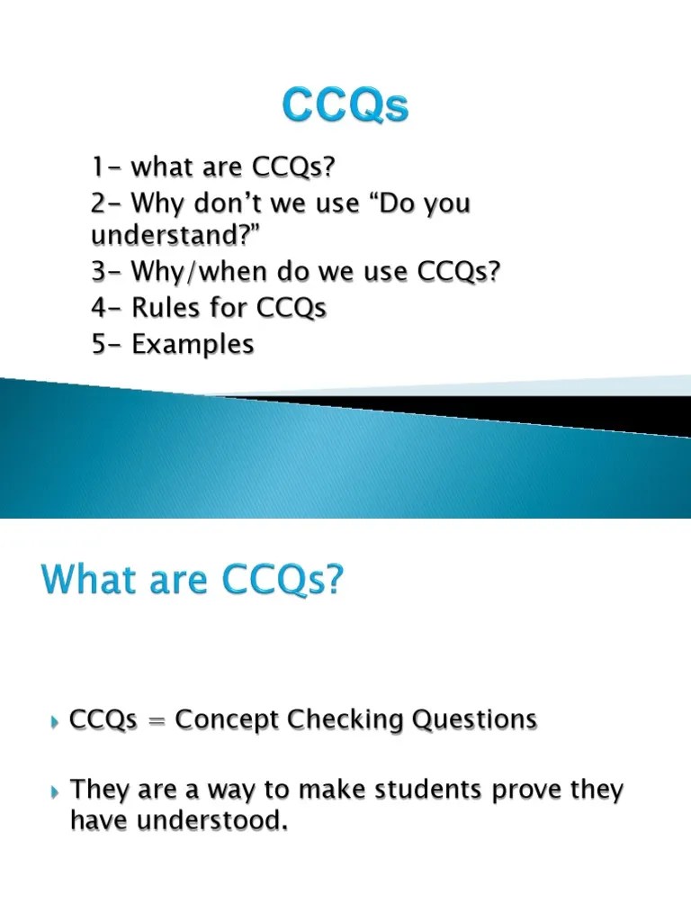 1-What Are CCQS? 2 - Why Don'T We Use 