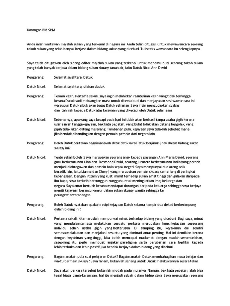 Anda dikehendaki mewawancara seorang tokoh sukan tanah air terkenal untuk mendengar pendapat beliau . Karangan Bm Spm Pdf