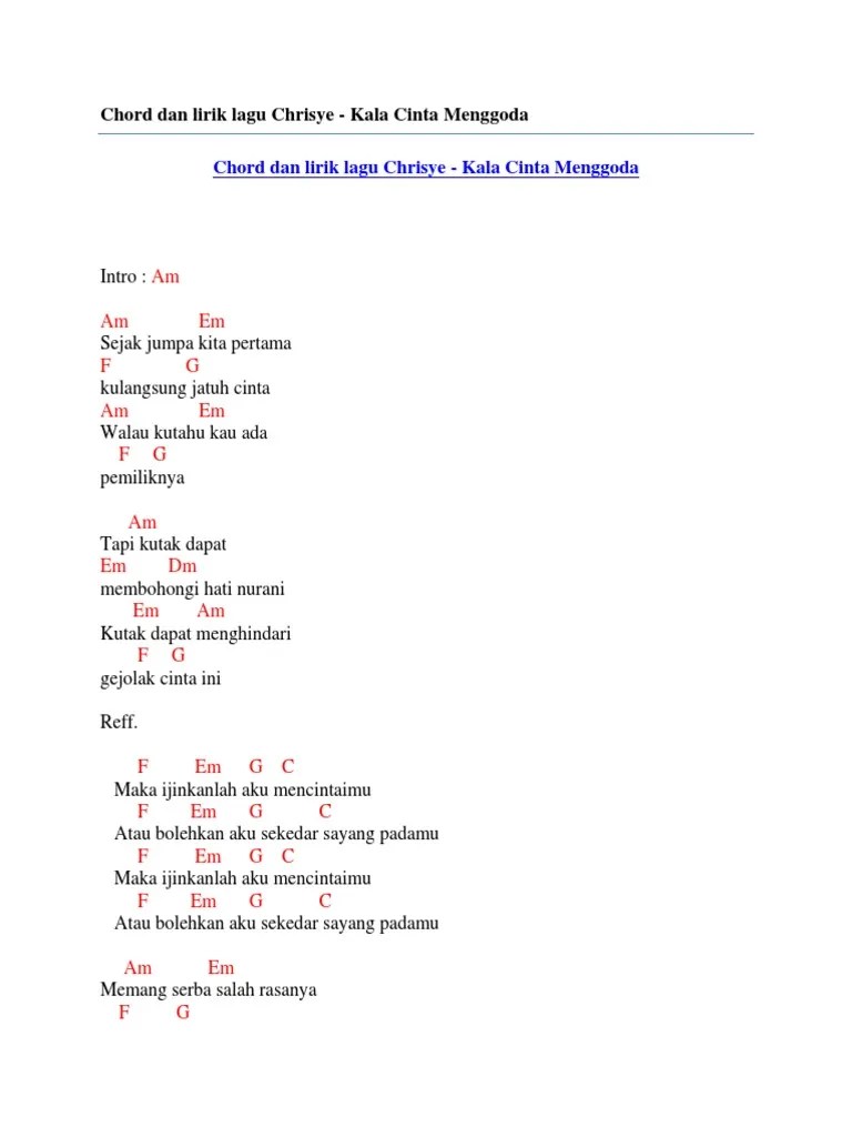 Lagu 'cintaku' dibawakan oleh penyanyi legendaris indonesia, chrisye. Chord Dan Lirik Lagu Chrisye Kala Cinta Menggoda Pdf