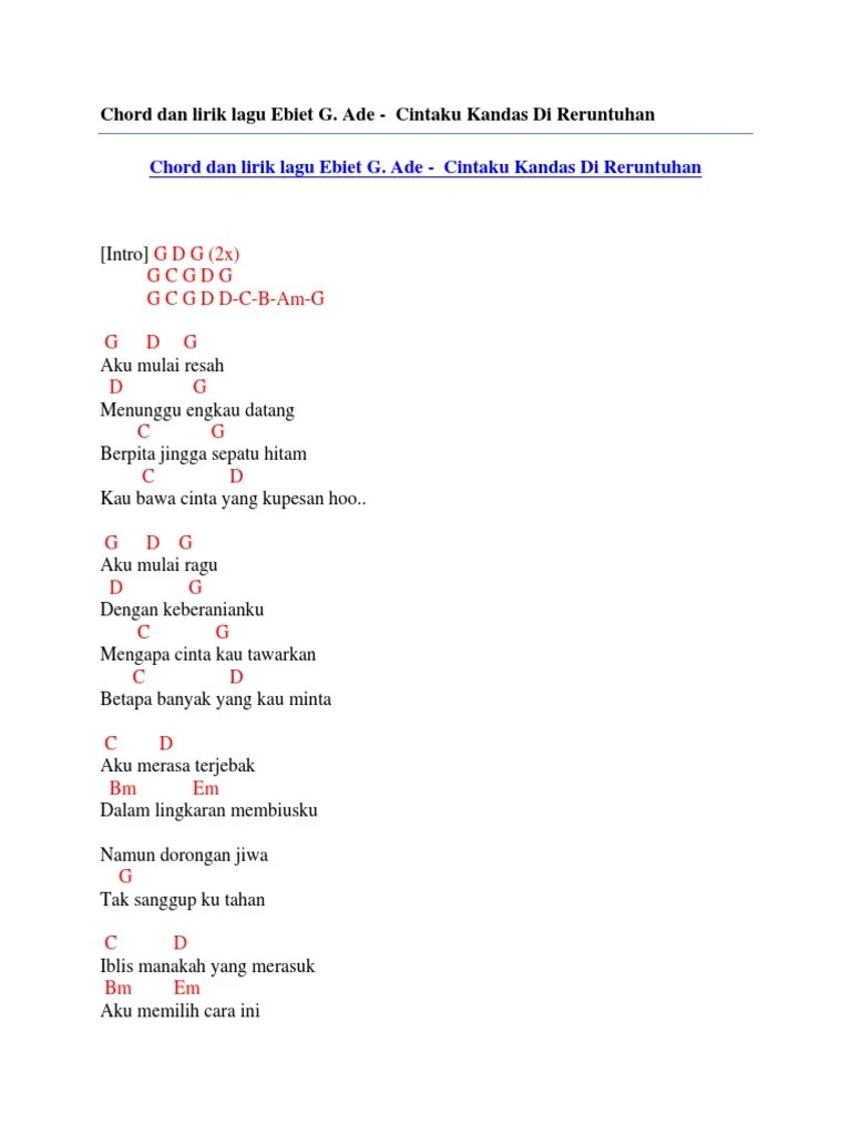 Mendeskripsikan makna semiotik yang terkandung di dalam lirik lagu. Chord Dan Lirik Lagu Ebiet G Ade Cintaku Kandas Di Reruntuhan Pdf