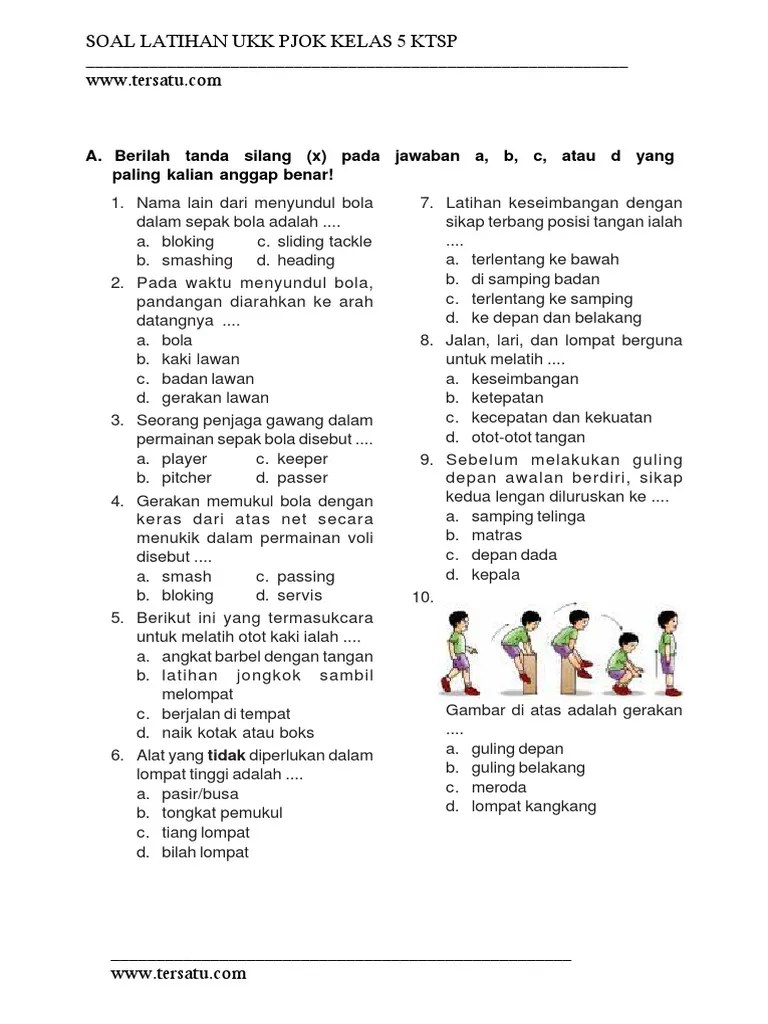 Berikan tanda silang (x) pada jawaban yang . Soal Ukk Pjok Kelas 5 Pdf