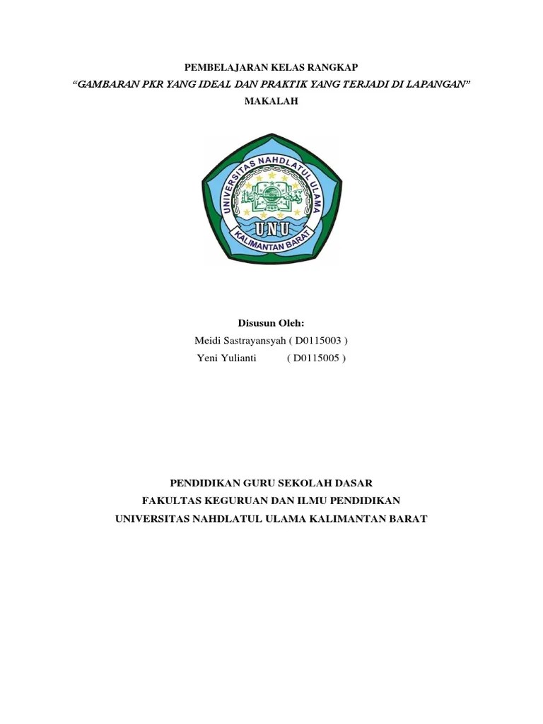 Makalah Rpkr Pembelajaran Kelas Rangkap merupakan model pembelajaran dengan mencampur beberapa siswa yang terdiri dari dua atau tiga tingkatan kelas dalam satu kelas dan pembelajaran diberikan oleh satu guru saja untuk beberapa waktu.