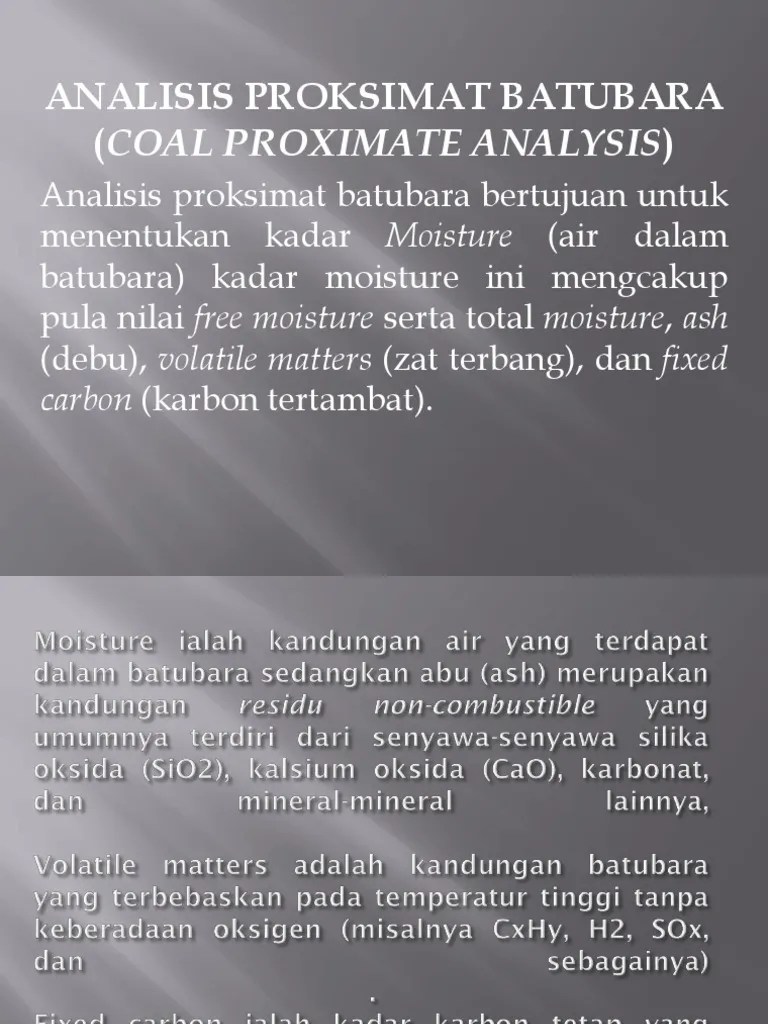 Konversi ke dmmf, sebelumnya diubah t dahulu paramter a (ash) menjadi mm (m matter) dengan formula tertentu. Contoh Laporan Analisa Batubara