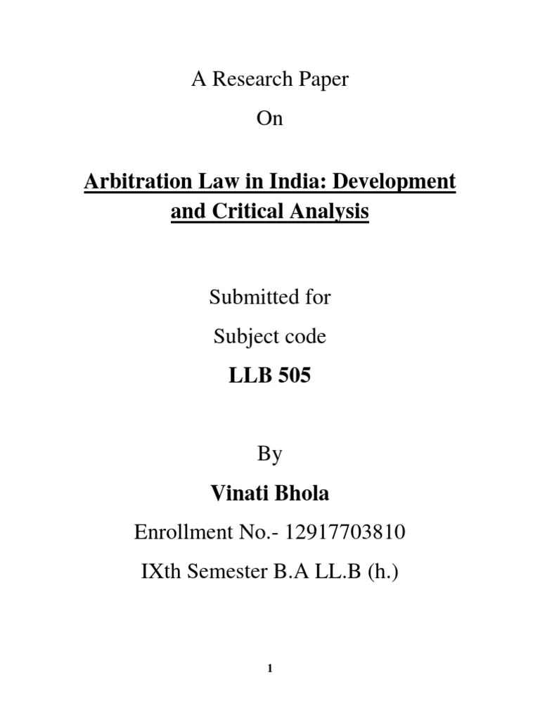 A Research Paper On: Arbitration Law In India: Development And Critical Analysis | PDF ...