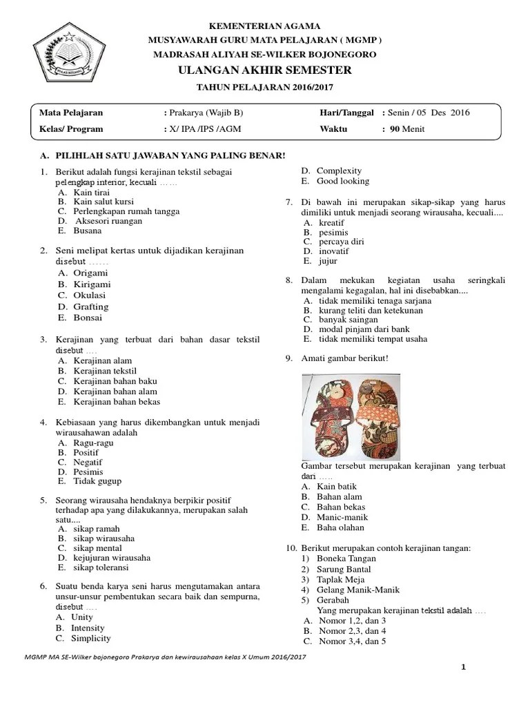 Menghadapi pekan ulangan evaluasi tengah semester (pts) satu prakarya dan kewirausahaan (kwu) kelas x kurikulum 2013 (k13) siswa sma/smk/ma/mak/sederajat, . Soal Dan Jawaban Ujian Semester Prakarya Kerajinan Kelas X Doc Beinyu Com