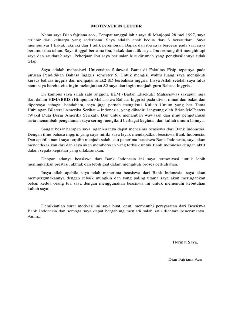 Bahasa yang digunakan untuk menulis surat motivasi biasanya bahasa inggris, tetapi beberapa menggunakan bahasa indonesia. Motivation Letter Pdf