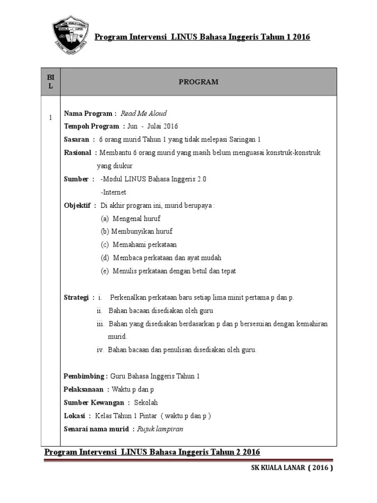 Apabila mempelajari bahasa asing, terdapat beberapa kemahiran yang perlu dikuasai seperti kemahiran menulis, membaca, bertutur dan sebagainya. Program Intervensi Linus Bahasa Inggeris Tahun 1 2 2016 Pdf