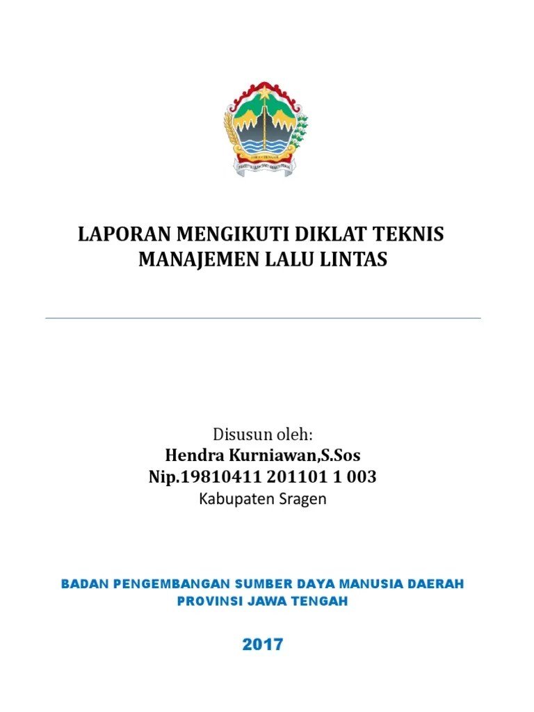 9) diklat penyusunan anggaran berbasis kinerja/apbd. Contoh Laporan Diklat Manajemen Lalu Lintas Pdf