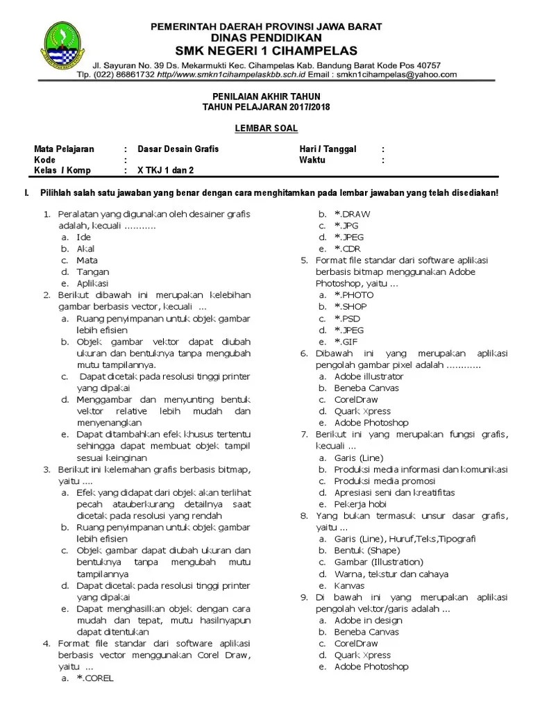 Rpp dasar desain grafis kelas x k13 semester genap berikut ini adalah rpp dasar desain grafis kelas x k13 semester genap yang bisa anda download secara gratis di website kami. Soal Teori Dasar Desain Grafis Indra Misbah