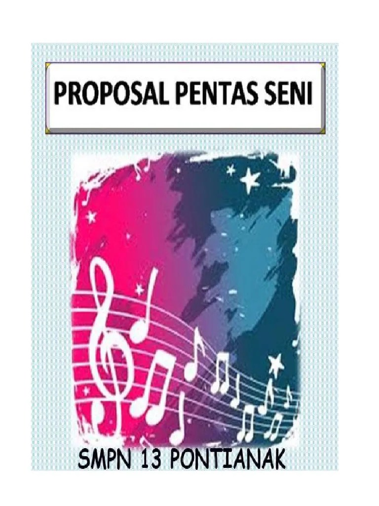 Proposal pentas seni (pensi) sma negeri 1 karanganyar. Proposal Pentas Seni Smp Pdf