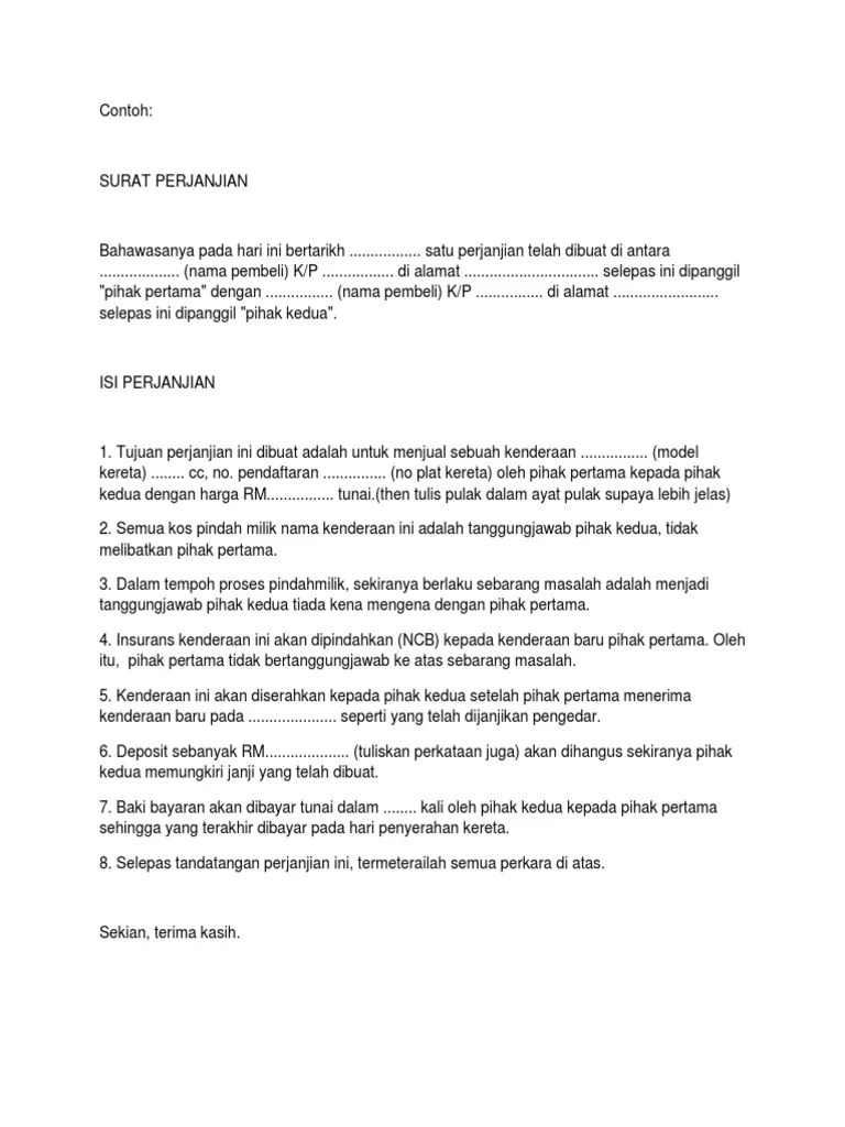 Setidaknya ada tiga unsur yang wajib dipenuhi dalam membuat surat perjanjian jual beli barang ataupun jasa, yaitu pihak penjual, pihak pembeli, . Contoh Surat Perjanjian Jual Beli Kenderaan
