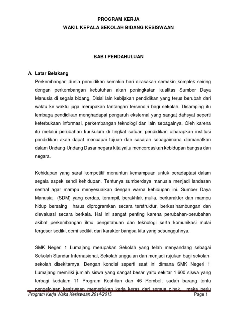 1, koordinasi dengan sekolah dan menyusun program kerja, rkas, rkjp dan rkjm kehumasan, memiliki acuan kerja dan target kerja . Struktur Proker Wakasek Kesiswaan