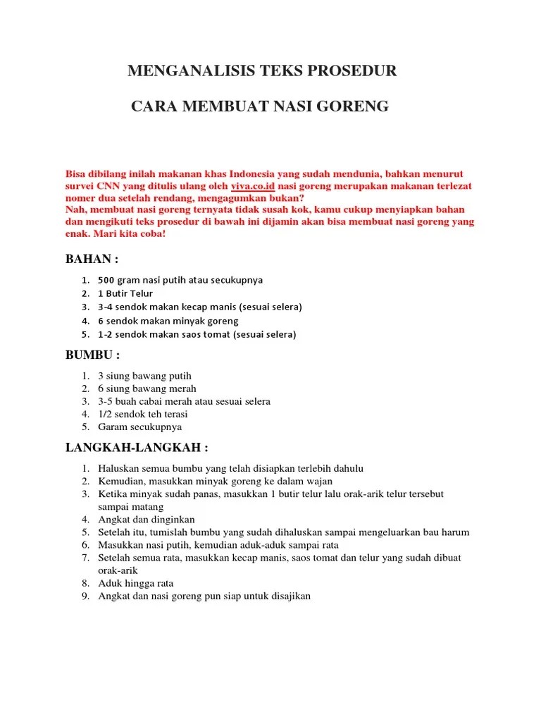 Contoh Teks Prosedur Cara Membuat Nasi Goreng Paling Enak Info Honorer Dalam membuat procedure text juga perlu diperhatikan penggunaan tata bahasa untuk membantu text dapat dipahami sesuai dengan prosedur yang perlu diikuti.