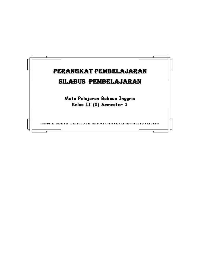Download silabus bahasa inggris kurikulum 2013 kelas 4 sd bentuk pdf terbaru dan lengkap dengan materi tema tema a new friend, my living in the my big. Silabus B Inggris Kls 2 Sd Pdf