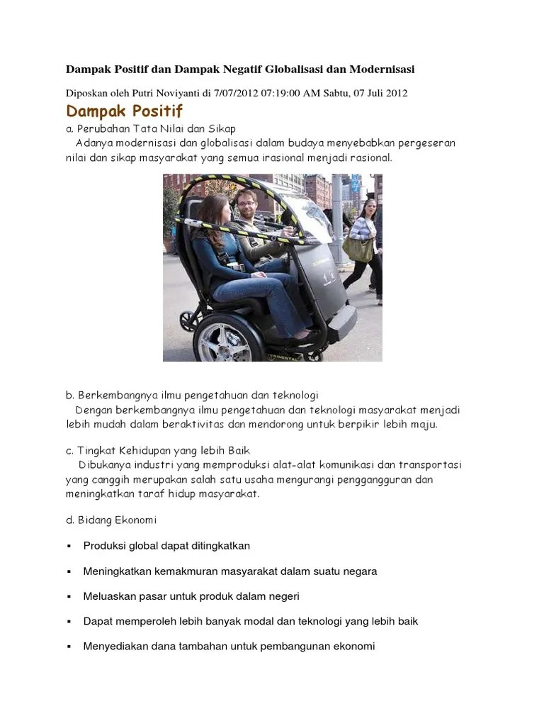 Di bidang industri saja, melainkan hampir di semua bidang kehidupan baik iptek, komunikasi, ekonomi, transportasi ataupun budaya. Dampak Positif Dan Dampak Negatif Globalisasi Dan Modernisasi Pdf