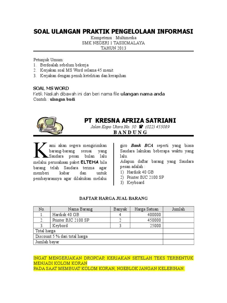 Soal Praktek Tik Kelas 7 Dan 9 Jawabanku Id Materi Teknologi Informasih Teknologi informasi TIK salah satu pelajaran yang mengenal sebua perangkat yang terdapat pada kumputer dengan demikian dapat mempermudah unutk mengoperasikan perangkat keras dan lunak.
