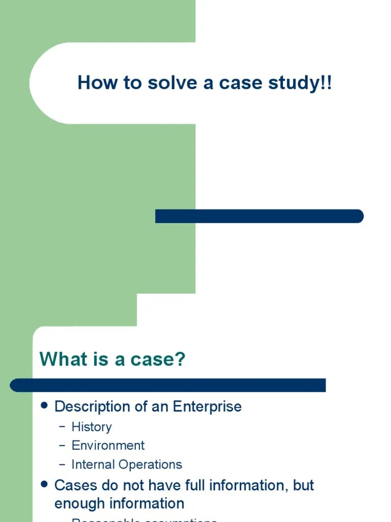 How To Solve A Case Study | PDF