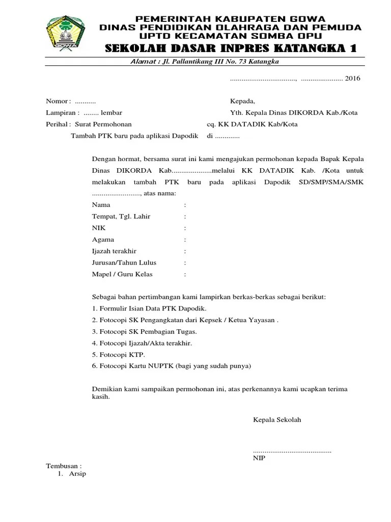 Itulah salah satu contoh konsep surat permohonan tambah ptk baru di dapodik versi terbaru yang diajukan ke dinas. Surat Permohonan Guru Baru Sekali