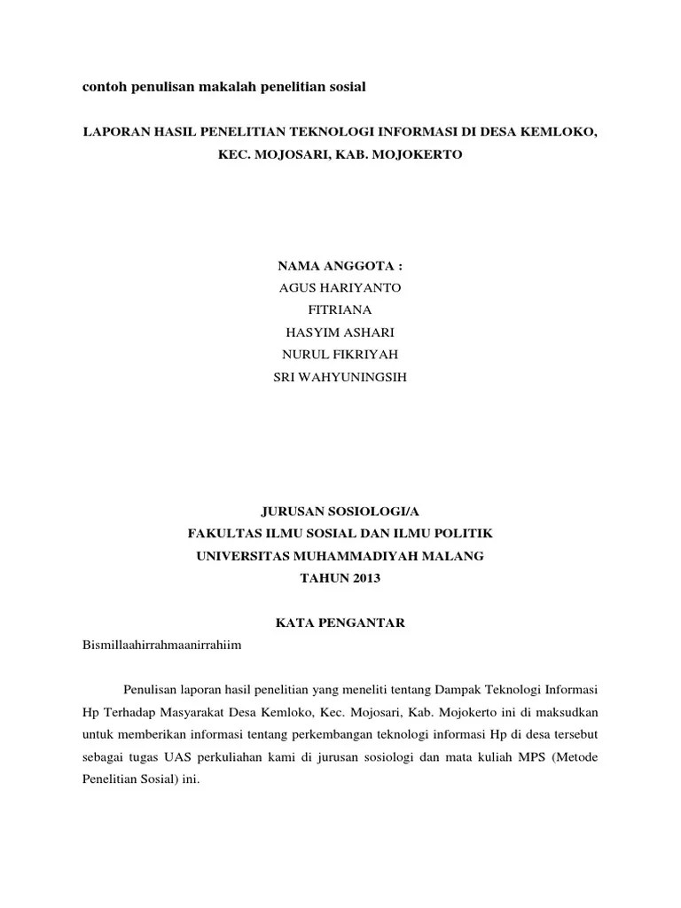 Tidak memberi dampak yang cukup signifikan bagi masyarakat desa tersebut. Contoh Makalah Penelitian Sosial Mosaicone