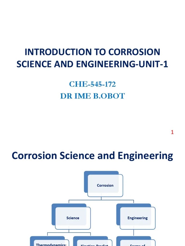 Introduction To Corrosion Science And Engineering-Unit-1: CHE-545-172 DR Ime B.Obot | PDF ...