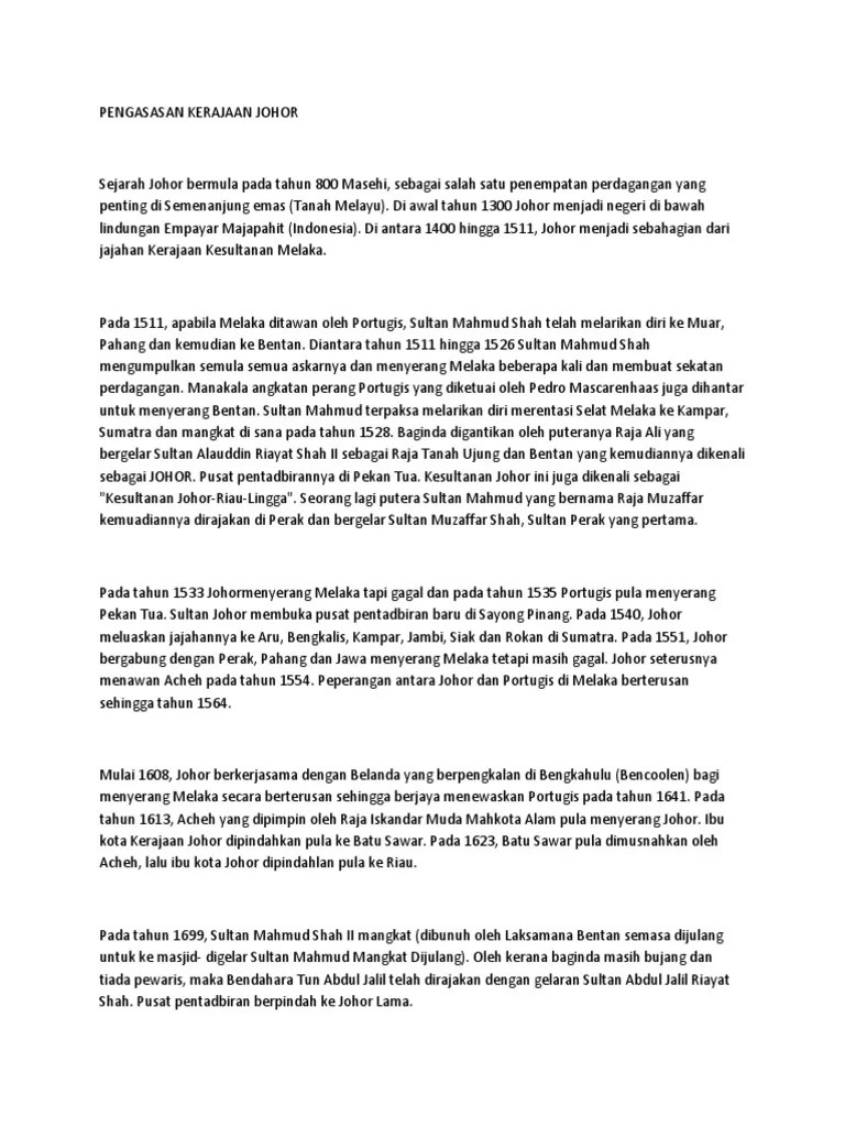 Perkara ini menjejaskan keutuhan pentadbiran kerajaan. Pengasasan Kerajaan Johor