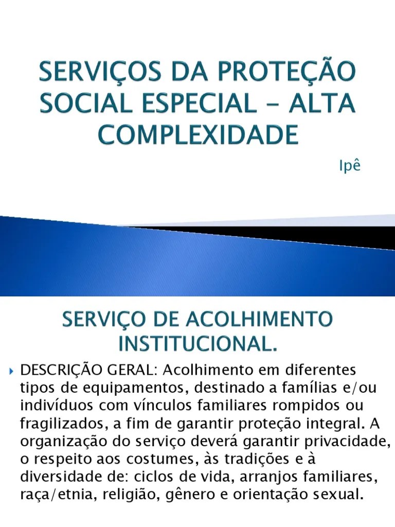 Serviços Da Proteção Social Especial - Alta Complexidade