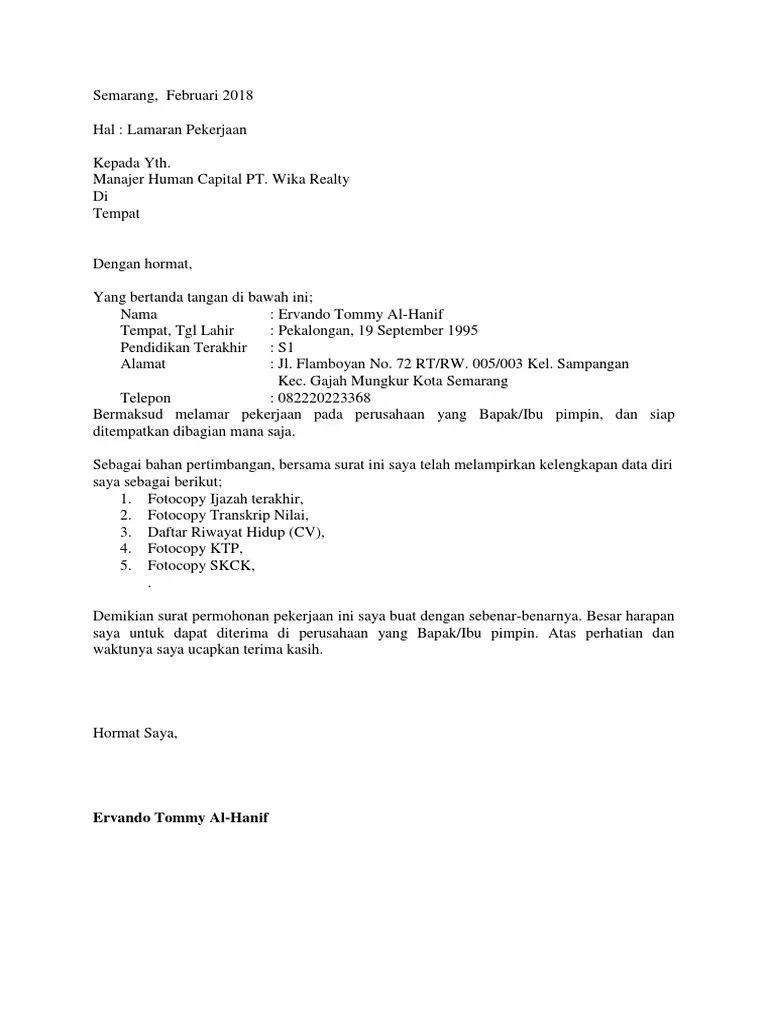 Pastikanbahwa anda telah menulis pembuka, isi dan penutup surat lamaran kerja tulis tangan seperti pada contoh diatas. Contoh Surat Lamaran Kerja Umum 1
