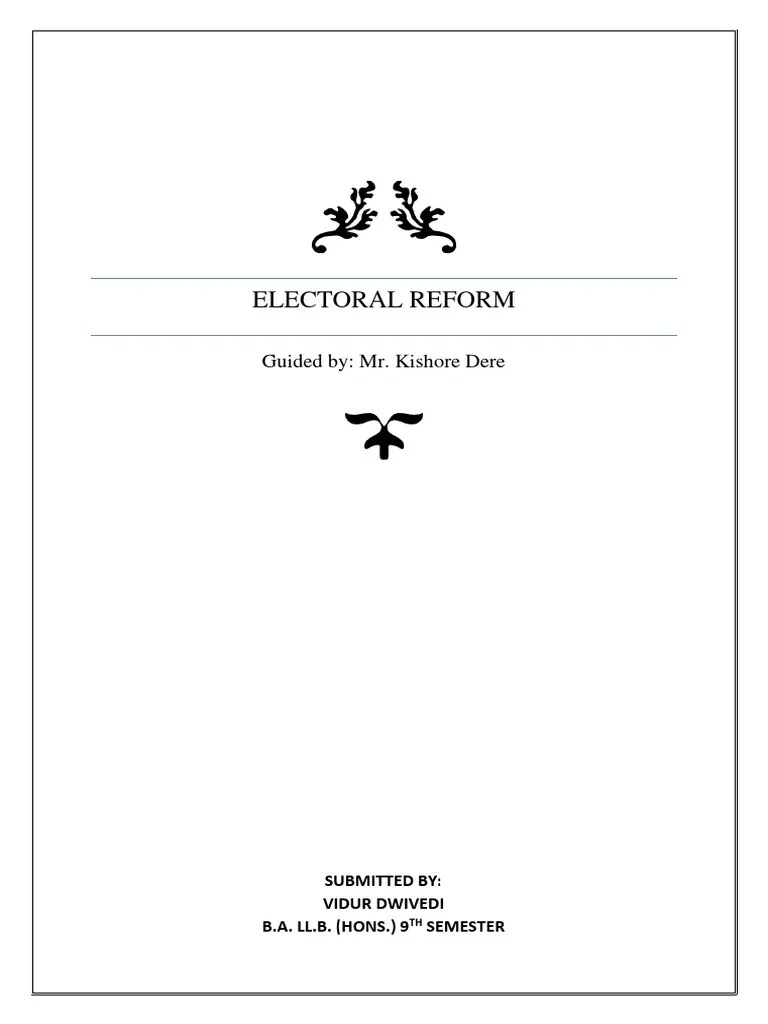 Electoral Reform: Guided By: Mr. Kishore Dere | PDF | Elections | Voting