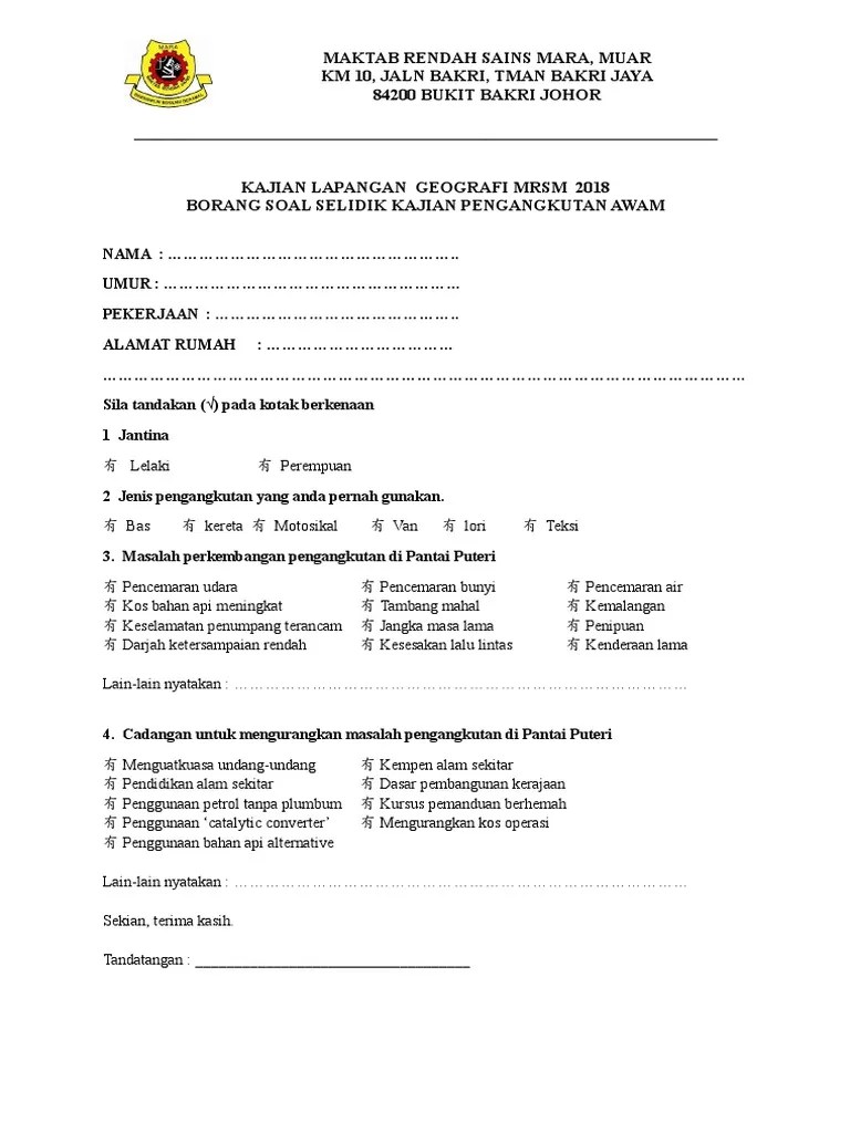Ajukan pertanyaan tentang tugas sekolahmu. Contoh Borang Soal Selidik Geografi Tentang Pengangkutan