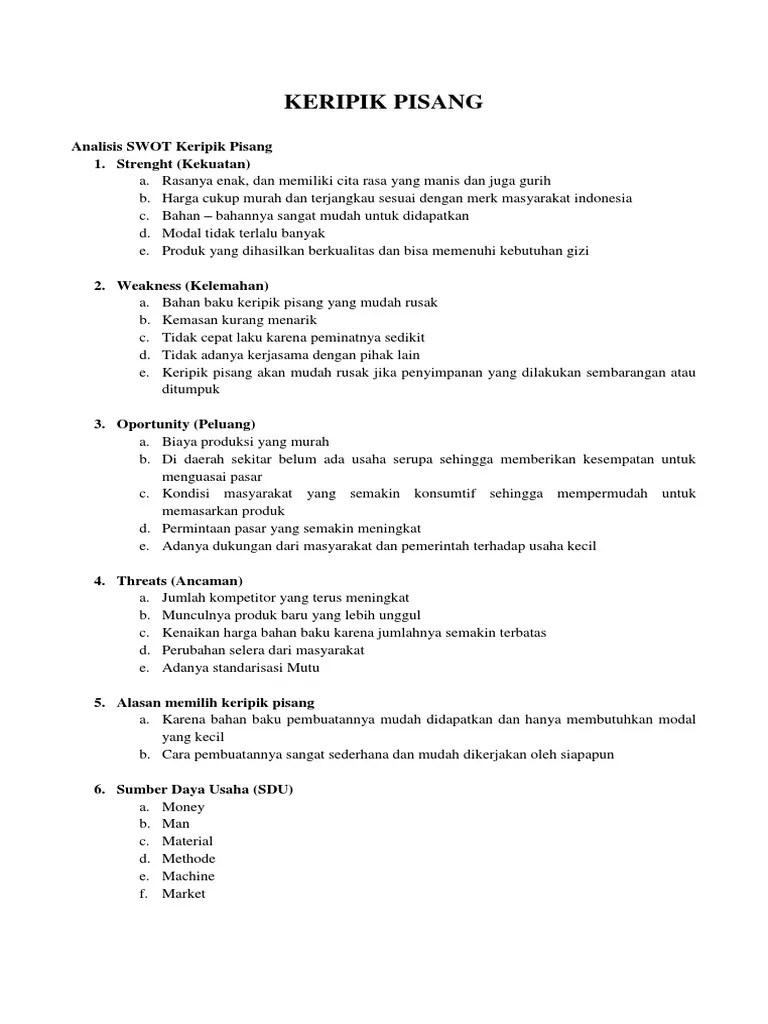 Analisis Swot Keripik Pisang Info usaha keripik pisang Usaha keripik pisang memang dapat dikatakan sebagai salah satu usaha yang memiliki potensi bisnis yang sangat bagus.