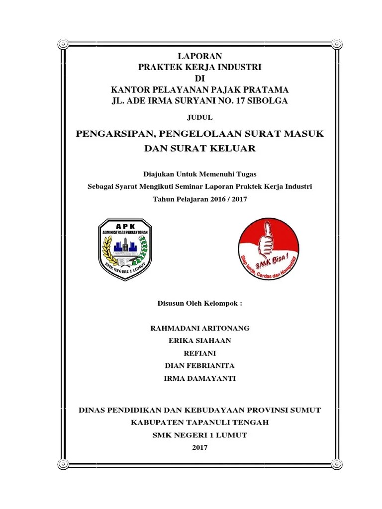 Pengelolaan surat masuk merupakan proses pengelolaan surat dari menerima surat sampai mengarsipkan surat. Laporan Pengarsipan Pengelolaan Surat Masuk Dan Surat Keluar Pdf