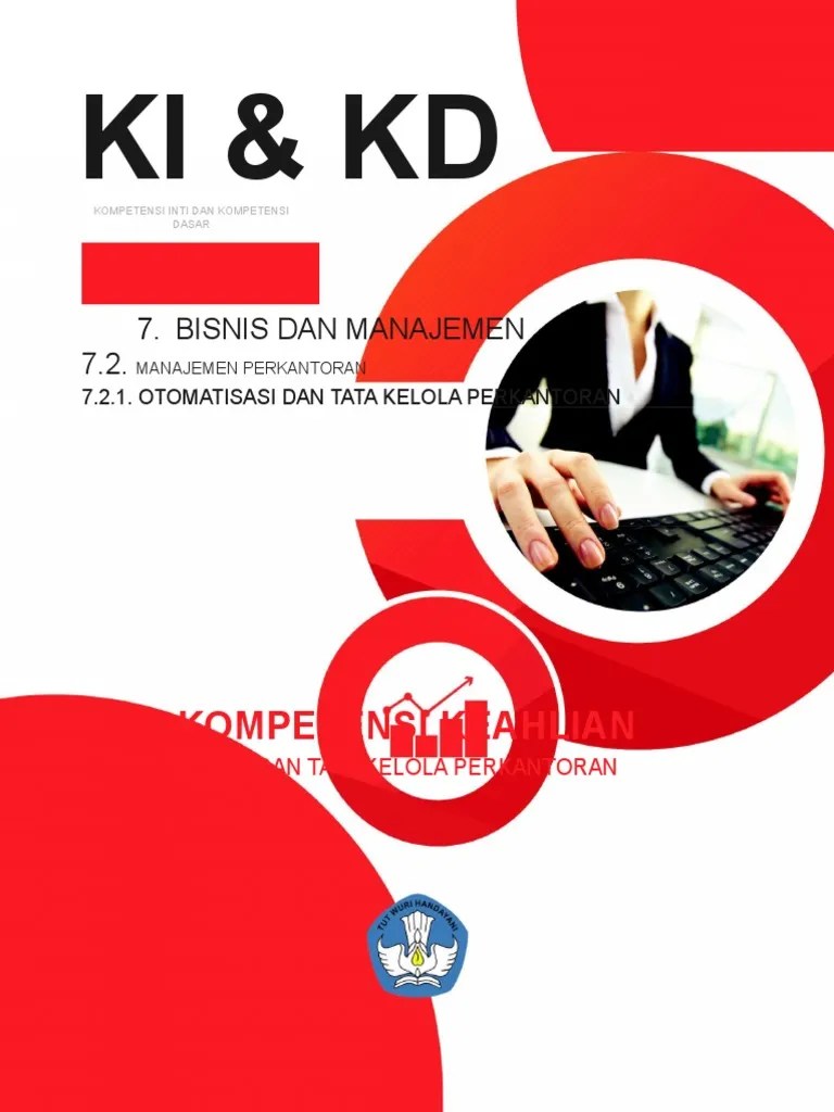 Otomatisasi tata kelola kepegawaian ki dan kd otomatisasi dan tata kelola perkantoran 2017. 7 2 1 Kikd Otomasi Tatakelola P Kantoran Produktif Pdf