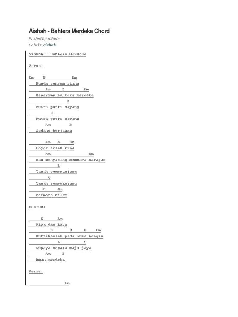 Tak lupa, chord gitar dan lirik lagu pun dipersembahkan pada peringatan itu. Aishah Bahtera Merdeka Chord Pdf