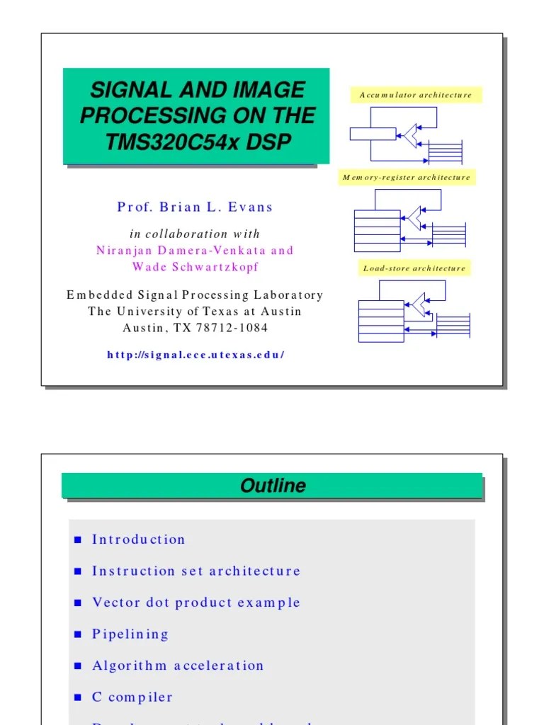 Signal And Image Processing On The TMS320C54x DSP: Prof. Brian L. Evans ...
