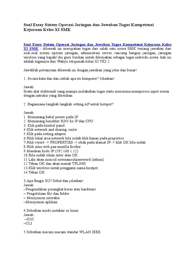 Soal yang akan saya sajikan kali ini berupa 25 pilihan ganda dan 5 essay. Soal Essay Sistem Operasi Jaringan Dan Jawaban Tugas Kompetensi Kejuruan Kelas Xi Smk Pdf