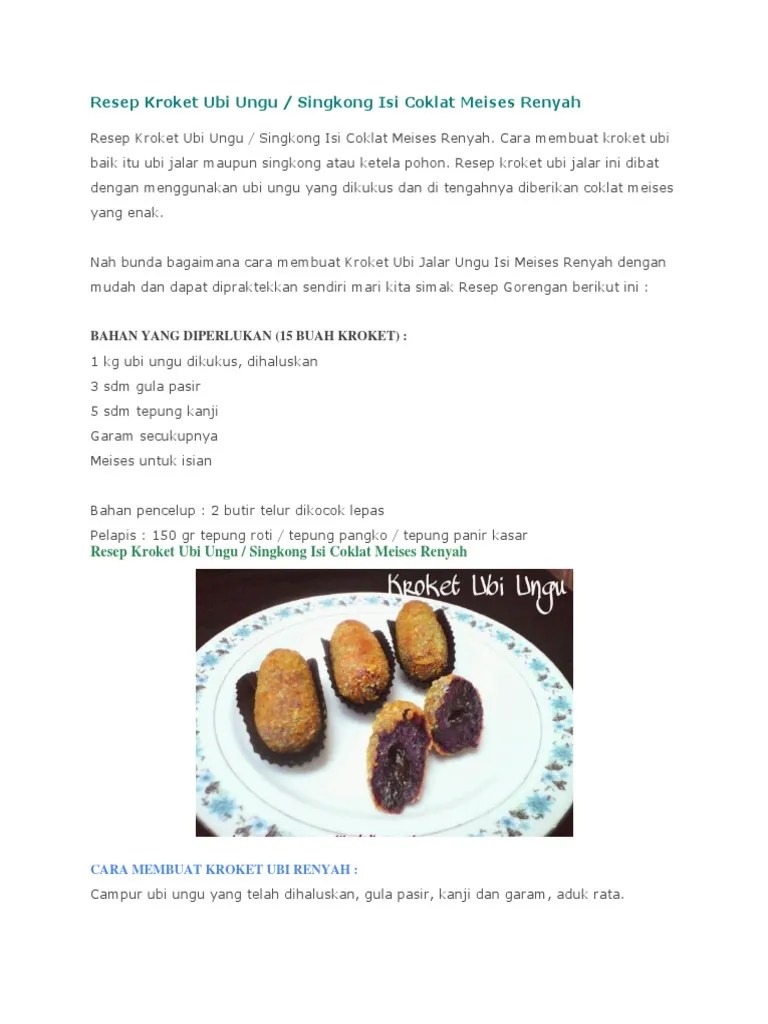 Resep kroket ubi jalar ini dibat dengan menggunakan ubi ungu yang dikukus dan di tengahnya diberikan coklat meises yang enak. Resep Kroket Ubi Ungu