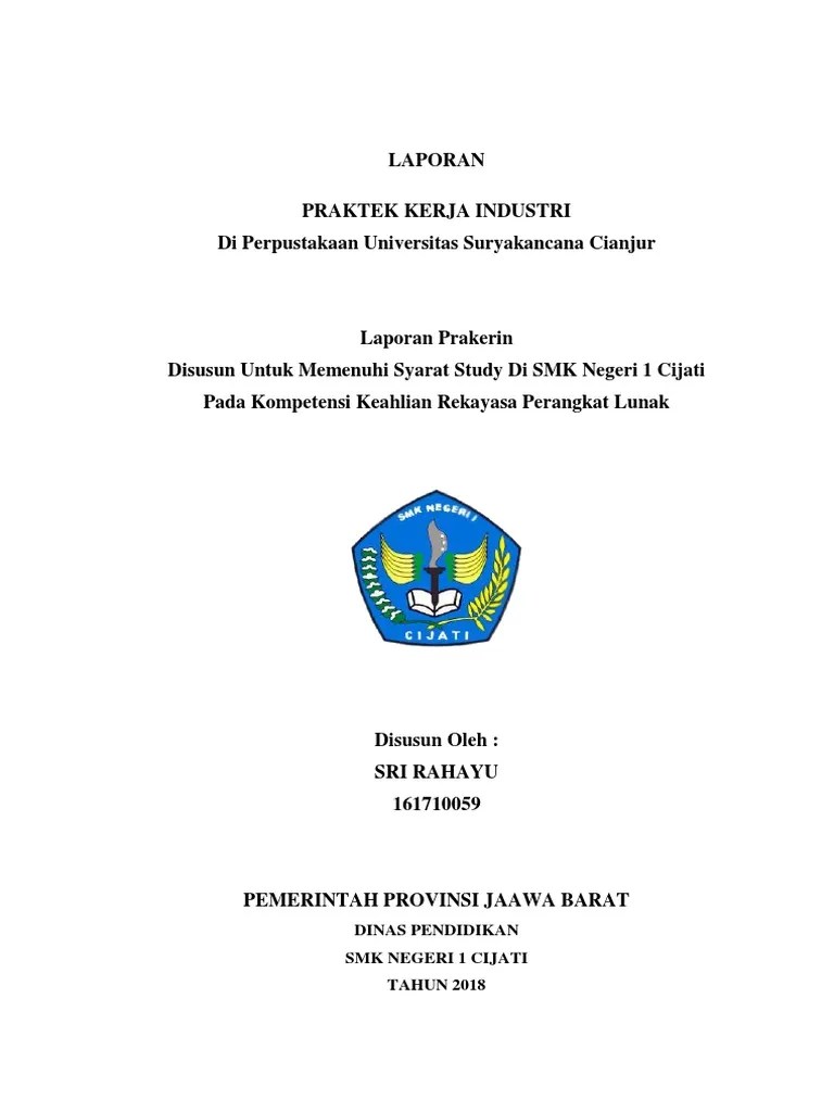 Biodata pembuat laporan, dan tahun penulisan laporan tersebut dibuat. Laporan Prakerin Rpl Pdf