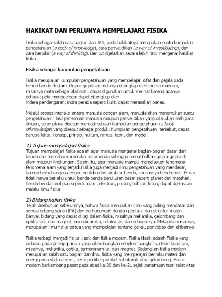 Soal pilihan ganda dan essay + jawabannya fisika kelas 10 bab 1 hakikat fisika dan metode ilmiah.pembaca sekolahmuonline, berikut ini kami sajikan contoh soal pilihan ganda lengkap dengan jawabannya mata pelajaran fisika kelas x bab 1 yang membahas tentang hakikat fisika dan metode ilmiah. Hakikat Dan Perlunya Mempelajari Fisika Pdf