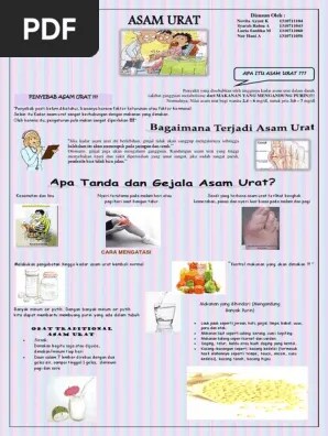 Nefritis mengakibatkan masuknya kembali asam urat dan urea ke pembuluh darah (uremia) serta adanya penimbunan air di kaki karena reabsorpsi air yang terganggu (edema). Poster Asam Urat Pdf