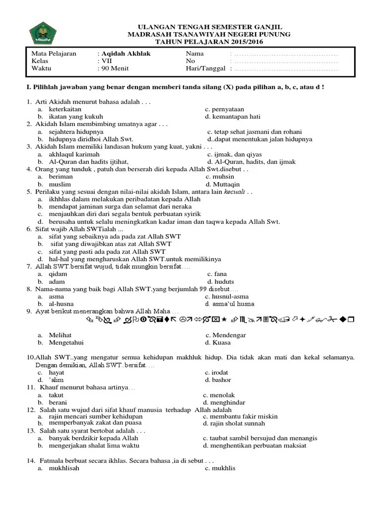 Semoga dapat dijadikan sebagai referensi untuk belajar para siswa khususnya kelas 1 ( satu ) sd/mi dalam menghadapi uas (ulangan akhir semester). Soal Uts Aqidah Akhlak Kelas 7 Semester 1 Dengan